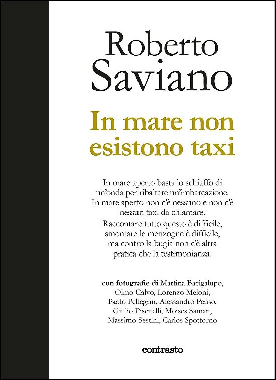 Cover for Roberto Saviano · In Mare Non Esistono Taxi. Ediz. Illustrata (Book) (2019)