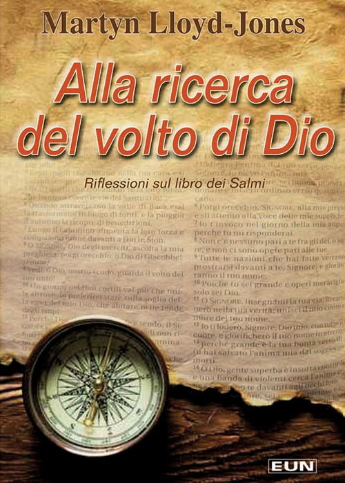 Alla Ricerca Del Volto Di Dio. Riflessioni Sul Libro Dei Salmi - Martyn Lloyd-Jones - Libros -  - 9788880773863 - 