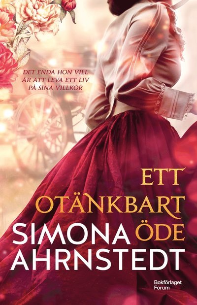 Cover for Simona Ahrnstedt · Ett otänkbart öde (N/A) (2023)