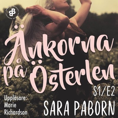Cover for Sara Paborn · Änkorna på Österlen: Änkorna på Österlen. S1E2 (Lydbok (MP3)) (2018)