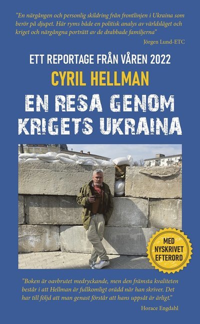 Cover for Cyril Hellman · En resa genom krigets Ukraina - Ett krigsreportage från våren 2022 (Paperback Bog) (2023)