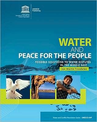 Cover for Unesco · Water and Peace for the People: Possible Solutions to Water Disputes in the Middle East - Water and Conflict Resolution (Paperback Book) (2008)