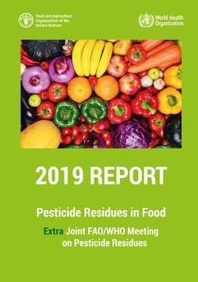 Cover for Food and Agriculture Organization of the United Nations · Pesticide Residues in Food 2019 - Report 2019: Extra Joint FAO / WHO Meeting on Pesticide Residues 2019 (Paperback Bog) (2020)