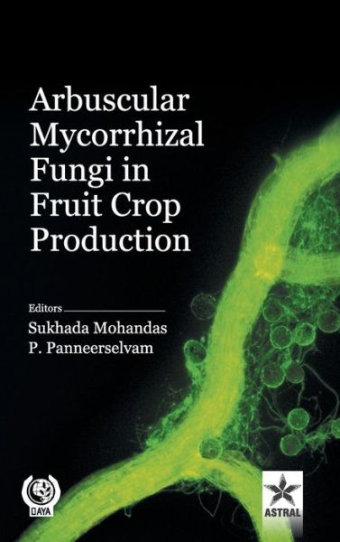 Cover for Sukhada Mohandas · Arbuscular Mycorrhizal Fungi in Fruit Crop Production (Gebundenes Buch) (2016)