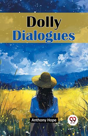 Cover for Anthony Hope · Dolly Dialogues (Paperback Book) (2024)