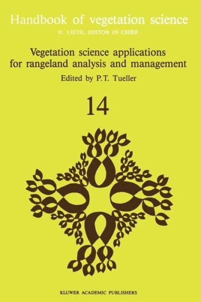 Cover for P T Tueller · Vegetation science applications for rangeland analysis and management - Handbook of Vegetation Science (Paperback Book) [Softcover reprint of the original 1st ed. 1988 edition] (2011)