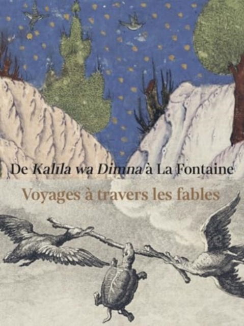 Cover for Louvre Abu Dhabi · Fables from East and West: From Kalila wa Dimna to La Fontaine (Paperback Book) (2024)