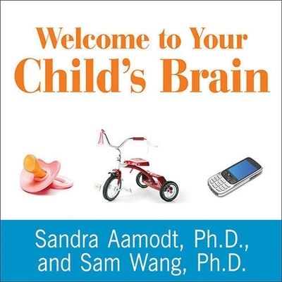 Cover for Sandra Aamodt · Welcome to Your Child's Brain (CD) (2011)