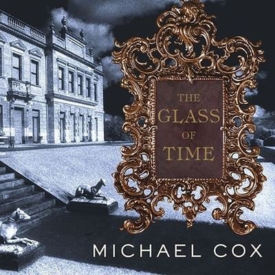 Cover for Michael Cox · The Glass of Time Lib/E (CD) (2008)
