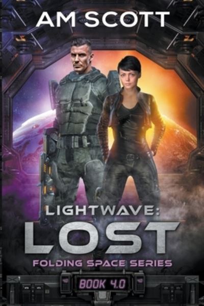 Cover for Scott AM Scott · Lightwave: Lost - Folding Space Series (Paperback Book) (2019)