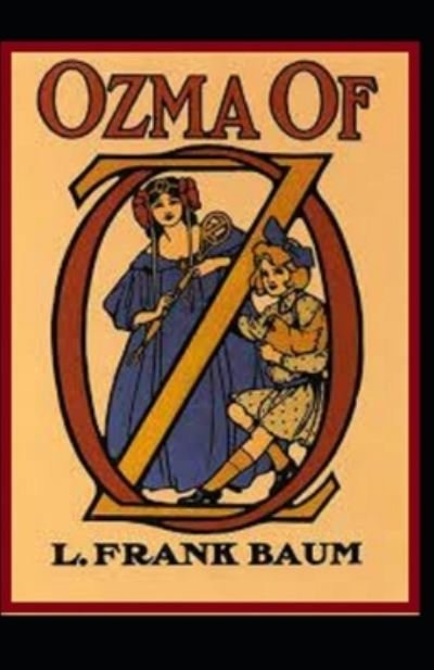 Cover for L Frank Baum · Ozma of Oz annotated edition (Pocketbok) (2021)