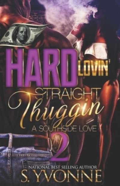 Cover for S Yvonne · Hard Lovin' Straight Thuggin' 2 (Paperback Bog) (2021)