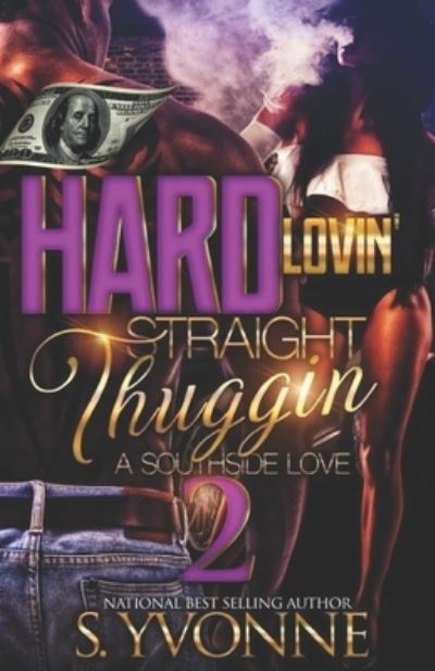 Cover for S Yvonne · Hard Lovin' Straight Thuggin' 2 (Paperback Book) (2021)