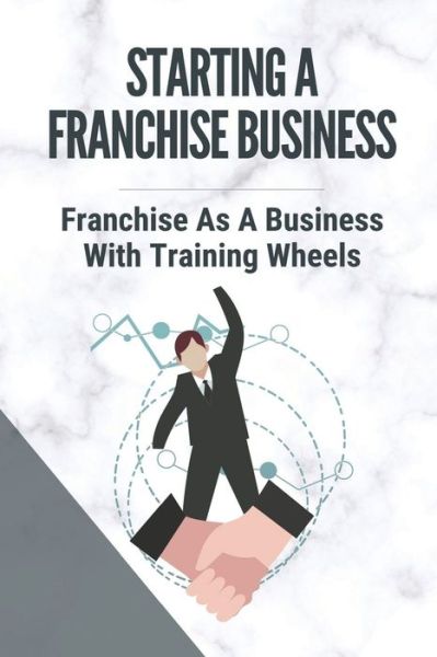 Cover for Ileen Susko · Starting A Franchise Business (Paperback Bog) (2021)