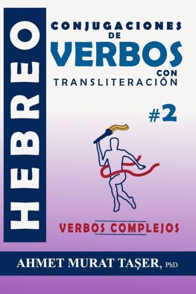 Cover for Ta&amp;#351; er, Ahmet Murat · Conjugaciones de verbos hebreos con transliteracion: Verbos Complejos (Taschenbuch) (2020)
