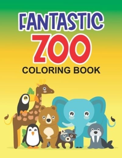 Cover for Kara Spence · Fantastic Zoo Coloring Book (Paperback Book) (2020)