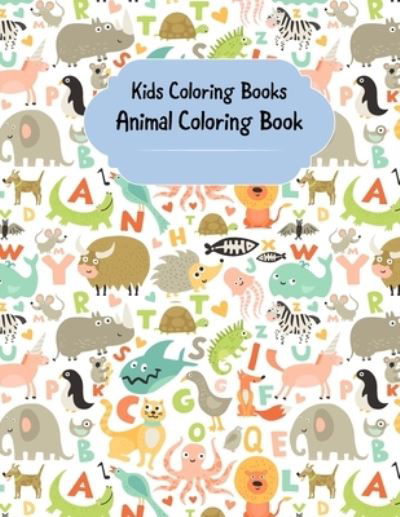 Cover for Aesthetic0t Publishing · Kids Coloring Books Animal Coloring Book (Pocketbok) (2020)