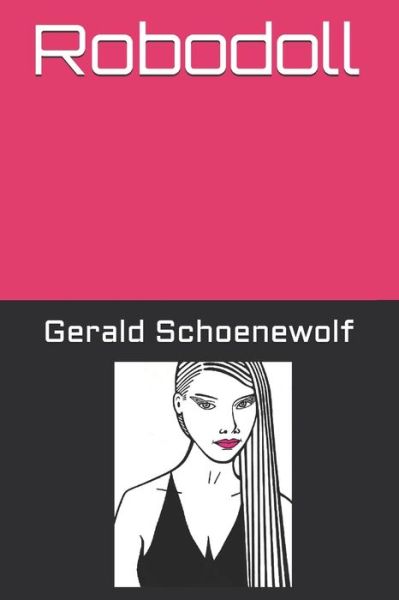 Cover for Gerald Schoenewolf · Robodoll (Taschenbuch) (2021)