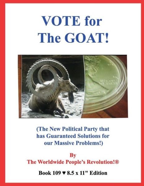 Cover for Worldwide People Revolution! · VOTE for The GOAT! (Paperback Book) (2020)
