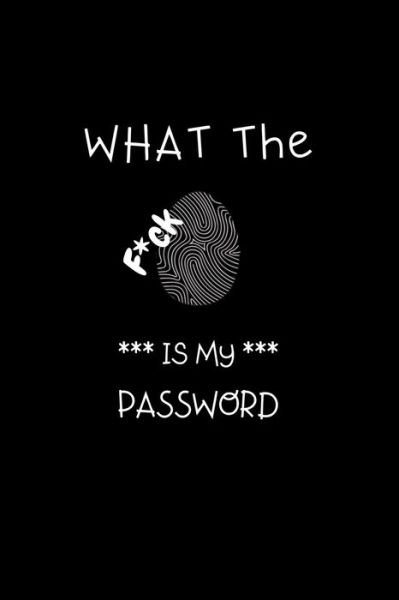 Cover for Jh Publications · WHAT The F*ck is my PASSWORD (Paperback Book) (2020)