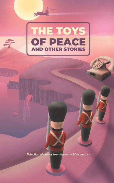 Cover for Ellis Parker Butler · The Toys of Peace and Other Stories (Paperback Book) (2020)