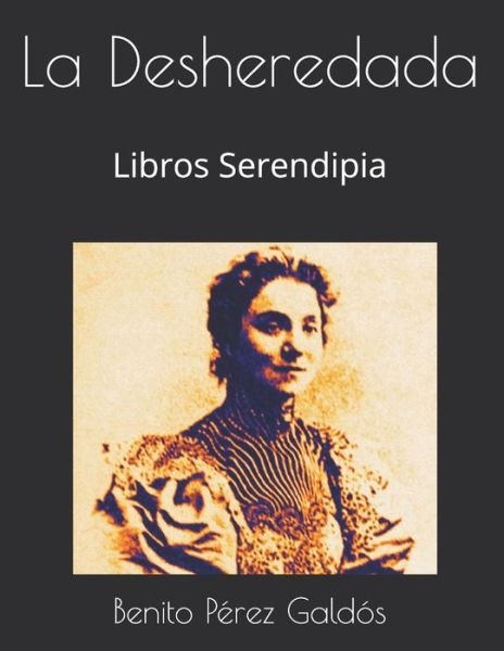 Cover for Benito Perez Galdos · La Desheredada (Paperback Book) (2020)