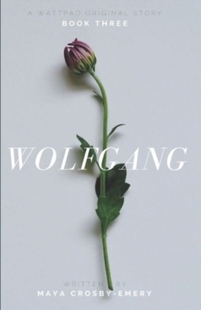 Cover for Maya Crosby-Emery · Wolfgang (Paperback Bog) (2020)