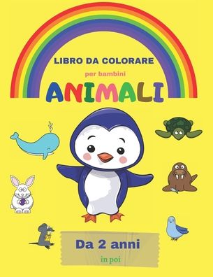 Cover for Gioca E Impara · Animali libro da colorare per bambini da 2 anni in poi (Paperback Bog) (2020)