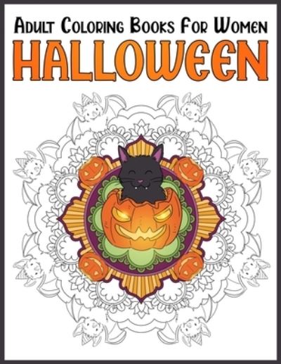 Cover for Cormac Ryan Press · Halloween Adult Coloring Books For Women (Paperback Book) (2020)