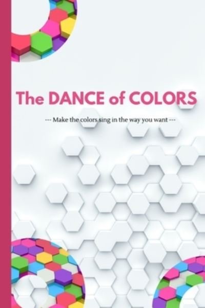 Spektrumteam Publishing · The Dance of Colors (Taschenbuch) (2020)
