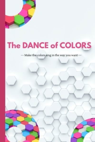 Spektrumteam Publishing · The Dance of Colors (Pocketbok) (2020)