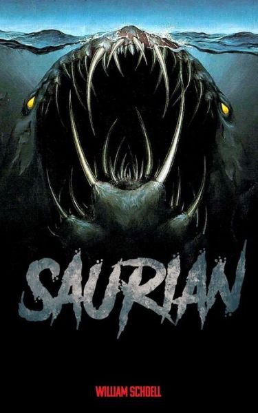 Cover for William Schoell · Saurian (Paperback Book) (2020)