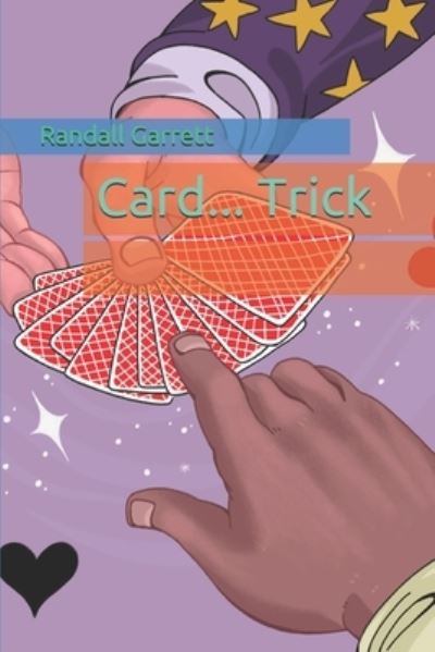 Cover for Randall Garrett · Card... Trick (Paperback Book) (2021)