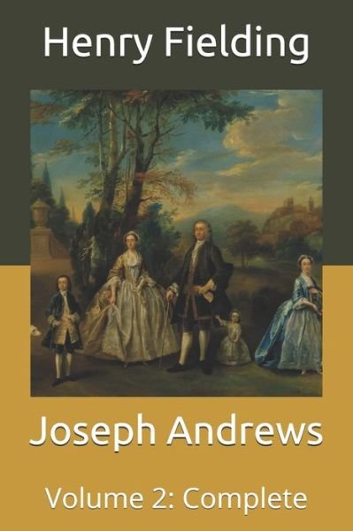 Cover for Henry Fielding · Joseph Andrews: Volume 2: Complete (Paperback Book) (2021)