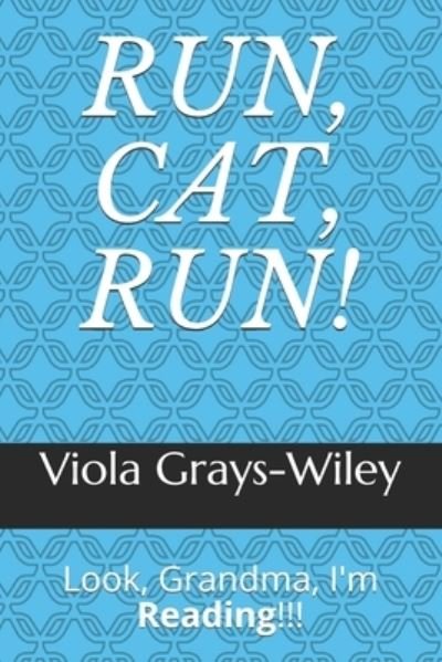 Cover for Viola Grays-Wiley · Run, Cat, Run! (Taschenbuch) (2021)