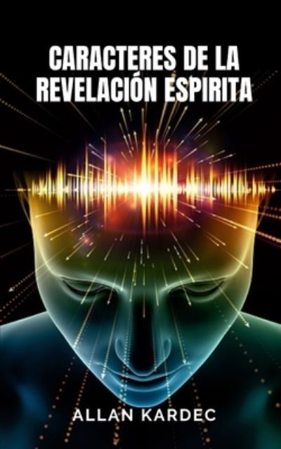 Cover for Allan Kardec · Caracteres de la revelacion espirita (Pocketbok) (2021)