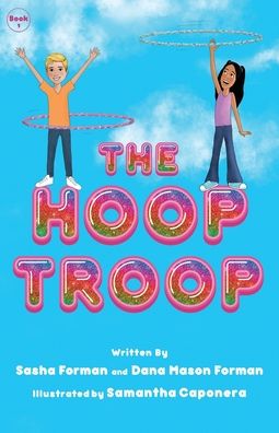 Cover for Sasha Forman · The Hoop Troop - The Hoop Troop (Paperback Book) (2022)