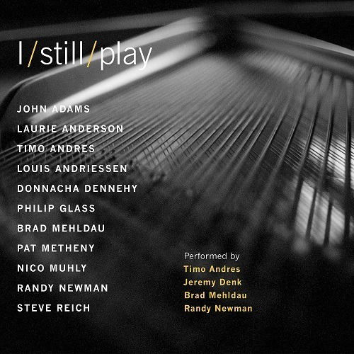 Timo Andres / Jeremy Denk / Brad Mehldau / Randy Newman · I Still Play (CD) (2020)