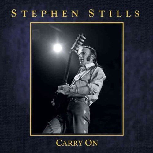 Carry on - Stephen Stills - Musiikki - Warner - 0081227967864 - tiistai 26. maaliskuuta 2013