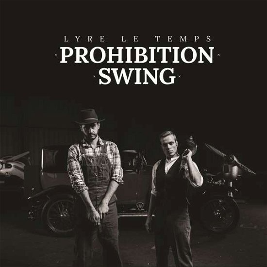 Lyre Le Temps · Prohibition Swing (CD) (2016)