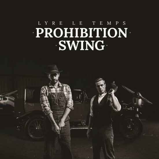 Cover for Lyre Le Temps · Prohibition Swing (CD) (2016)