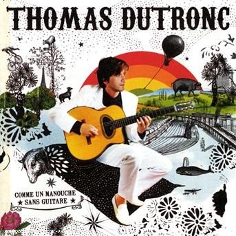 Cover for Thomas Dutronc · Comme Un Manouche Sans Gui (CD) (2019)