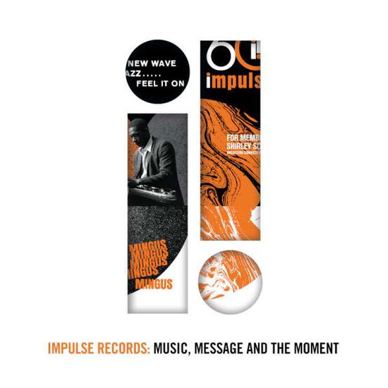 Impulse Records Music Message · Impulse Records: Music. Message And The Moment (CD) (2021)