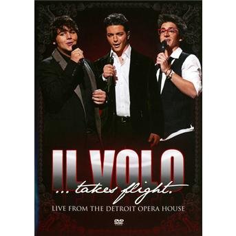 Cover for Il Volo · Takes Flight-live from the Detroit Opera House (DVD) (2012)