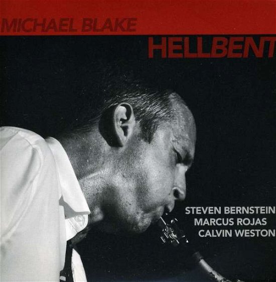 Cover for Michael Blake · Hellbent (CD) (2010)