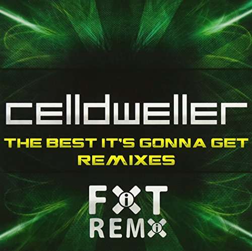 Best It's Gonna Get Remixes - Celldweller - Muzyka - FIXT - 0626570619864 - 21 lutego 2012