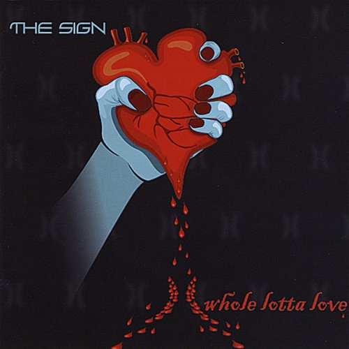 Cover for Sign · Whole Lotta Love (CD) (2008)