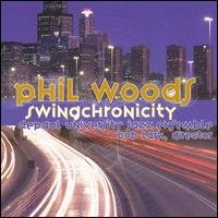 Cover for Phil Woods · Swingchronicity (CD) (2007)