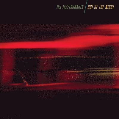 Cover for Jazztronauts · Out Of The Night (LP) (2023)