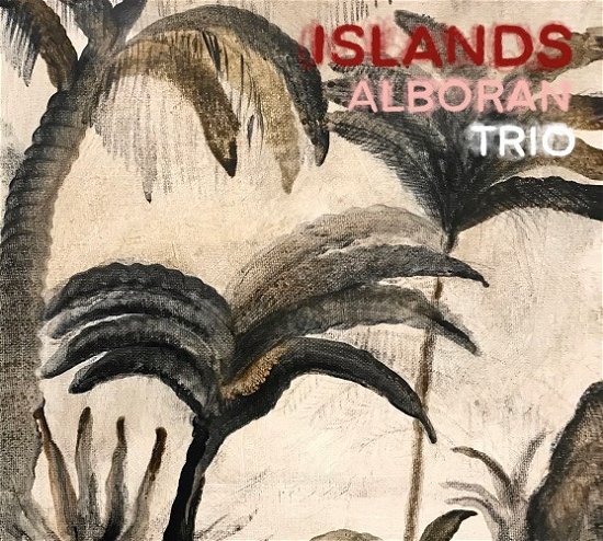 Cover for Alboran Trio · Islands (CD) (2020)